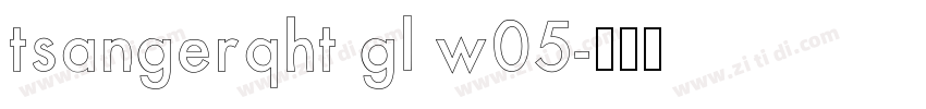 tsangerqht gl w05字体转换